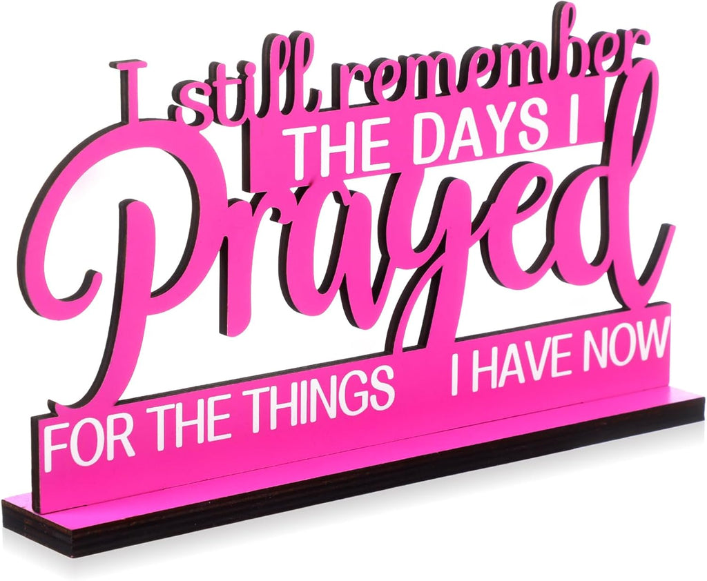 I Still Remember the Days I Prayed Sign Inspirational Table Blessed Signs Motivational Decor Farmhouse Table Home Centerpieces Faith Wooden Shelf for Living Room Office(Classic Style)